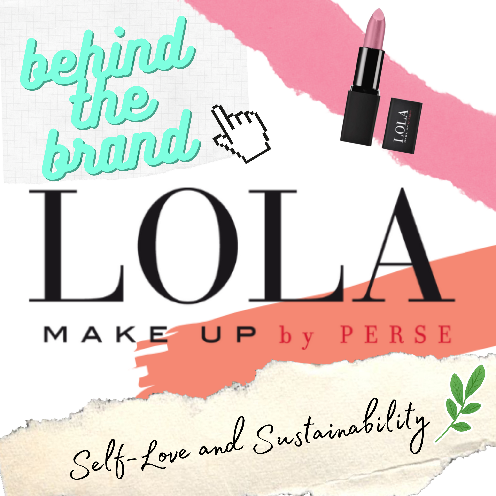 #6 Behind the brand with LOLA MAKEUP | self-love and sustainability